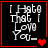 Four identical black square with red borders display white pixelated text reading "I Hate That I Love You" and a red heart symbol, with the heart count increasing