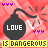 identical black bomb icons with 'LOVE' text, each surrounded by a red diamond-patterned background and yellow banner reading 'IS DANGEROUS', with purple sparkles