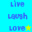 A split-screen animation with blue text on cyan and yellow backgrounds, featuring 'Live', 'Laugh', 'Love' words and star symbols changing color.