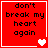 Red square with black text 'don't break my heart again' and white pixelated hearts in bottom-right corner.