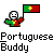 Pixelated character with white face and black outline holds green-and-red flag with yellow cross; text below reads "Portuguese Buddy" in blocky font.