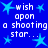 Blue background with light blue stars and white text reading 'wish upon a shooting star...' repeated in four sections.