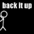 White stick figure on black background with repeated 'back it up' text, showing sequential arm movements in a looping animation.