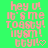 Pixelated pink text on green background reads 'hey u! it's me TOASTY! iLYSM! bby!.' with a heart symbol replacing the 'o' in 'bby!.'