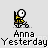 Pixel art animation of a stick figure with white head and yellow body performing actions above text reading 'Anna' and 'Yesterday'.