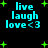 Pixelated cyan text 'live laugh love <3' on black background with green plus signs, animated by changing star positions.