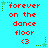 A static image with a bright cyan background displays red pixelated text reading 'forever on the dance floor' and a red '<3' symbol, surrounded by green star-shaped decorations.
