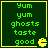 Green pixelated text on dark green background with yellow border and Pac-Man icon, displaying 'Yum yum ghosts taste good' in four