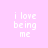 Pixelated text 'i love being me' appears in four separate white rectangular sections against a solid light pink background.