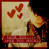 A pixelated image shows a person with dark hair holding a violin, three red hearts floating above, and text reading "I LOVE YOU... (FAR TOO MUCH)" at the bottom.