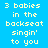 Pixelated text displays '3 babies in the backseat singin' to you' across a blue background with light green highlights.