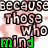 Pixelated text forms a wordwall with 'because', 'Those who mind', and 'Don't matter' in various colors against pink cloud-like background.