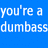 Blue background with white pixelated text and a gray donkey icon, displaying multiple variations of 'dumbass' and related phrases.