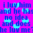 Pixelated text repeats 'i luv him and he has no idea and does he luv me?' over a bright pink background with scattered light blue hearts.