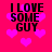Pixelated text "I LOVE SOME GUY" on bright pink background with scattered pink hearts, static image with no visible animation.
