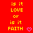 Red background with yellow text repeating 'is it LOVE or is it FAITH' and pink heart symbols in a pattern