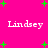 Bright pink background with scattered green plus signs and four instances of the name "Lindsey" in white pixelated text.