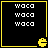 Four identical black squares with yellow borders each display three lines of white pixelated text reading "waca" and a small yellow Pac-Man icon in the bottom-right corner.