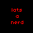 Red pixelated text 'lots a nerd' appears on black background with white rectangular overlays shifting across the image in an animated sequence.