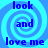 Blue spiral background with pixelated text reading 'look and love me' in dark blue, arranged vertically.
