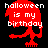 Red pixelated skull with white text 'halloween is my birthday' on black background, transitioning to darker red and gray background.