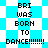 Pixelated text 'BRI WAS BORN TO DANCE!!!!!!' appears on a blue and white checkered background with diamond-shaped patterns.