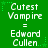 Green background with white pixelated text reading "Cutest Vampire = Edward Cullen" repeated in six identical positions, surrounded by small green star shapes