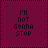 Four square display the text "I'M NOT GONNA STOP" on a dark purple background with one empty, where the first and third have white apostrophes