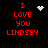 Red pixelated text "I LOVE YOU LINDSEY" on black background with animated white heart and starburst symbols.