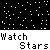 Pixelated scene with black starry background, gray horizontal bands, and repeated 'Watch Stars' text, featuring a red-shirted figure with a speech bubble saying 'Whoa...' in the lower-left.