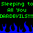 Green pixelated text on black background reads 'Sleeping to Sleeping to All You All You DARDEVILS!!!DARDEVILS!!!!' with blue flames at bottom.