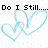 Pixelated text reads "Do I Still..... Love Him!!" above two overlapping light blue heart outlines on a white background with faint blue dots.