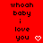 Red background with repeated black text 'whoah baby i love you' and white pixel hearts, some hearts animated to glow white.