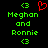 Pixelated green text reads 'Meghan and Ronnie' with green '<3' symbols above and below, and a red heart symbol replacing the top-left '<3' symbol.
