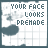 25 identical square displaying text 'YOUR FACE LOOKS PREMAD' over a faint background with dark cloud-like shapes