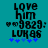 Pixelated teal background with black text reading "love him" above a heart symbol, numbers 9829, and the name LUKAS, with blue star symbols below.