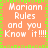 A static image with orange background and green border displaying repeated text "Mariann Rules and you Know it!!!!" in white pixelated font.