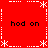 Red background with white dashed lines forming a , four 'hod on' text blocks in black pixelated font at corners and center, star-like symbols at intersections
