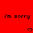 Red background with repeated 'i'm sorry' text and pixelated heart symbols in a pattern