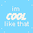 Pixelated text animation on light blue background with white dots and squares scattered around, displaying "im COOL like that" in three separate instances across the frame layout.