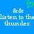 Blue background with white pixelated text reading "listen to the thunder." and two green heart symbols above.
