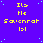A static digital image with a purple background, yellow text reading "Its Me Savannah lol," and scattered light blue dots.