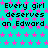 Cyan background with pink star pattern and repeated black text 'Every girl deserves an Edward' in pixelated font.