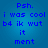 Blue background with blue pixelated text reading 'Psh. i was cool b4 ik wut it ment' in two identical vertical