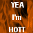 Animated icon with orange flame background and white text reading 'YEA I'm HOTT' in pixelated font, showing partial frame transitions.