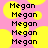 Pixelated text 'Megan' repeated across a pink background with yellow circular shapes.