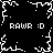 Black background with white pixelated border and central starburst pattern, four instances of "RAWR :D" text in white pixelated font.