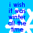 Blue background with white snowflake and blue text reading 'i wish it was winter all the time' in pixelated font.