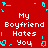 Red background with white pixelated text "My Boyfriend Hates You" repeated four times in a 2x2 grid, surrounded by cyan pixelated decorative elements.
