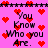 Pixelated pink background with red heart symbols and black text reading "You Know Who you Are." repeated in a pattern